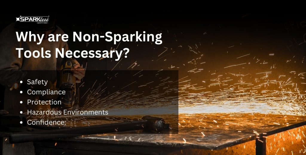 Why are Non-Sparking Tools Necessary?