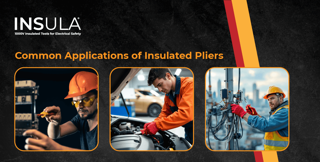 Common Applications of Insulated Pliers